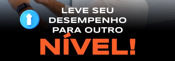 Leve seu desempenho para outro nível!