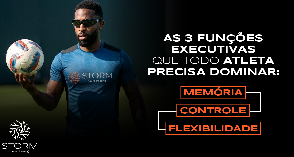 As 3 funções executivas que todo atleta precisa dominar!